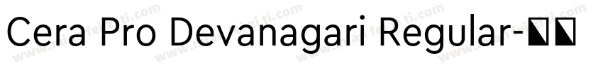Cera Pro Devanagari Regular字体转换